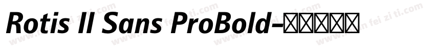 Rotis II Sans ProBold字体转换